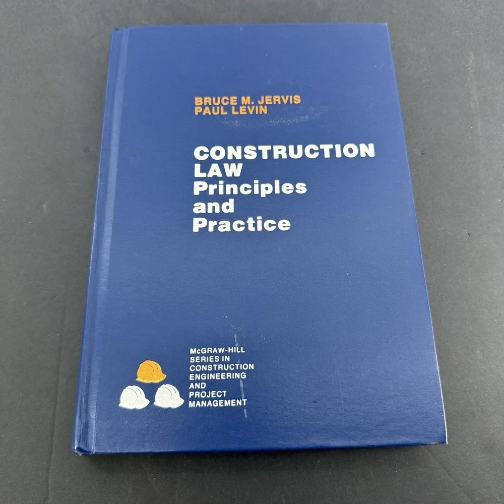 Construction Law Principles and Practice Bruce M Jervis Paul Levin 1988 McGraw